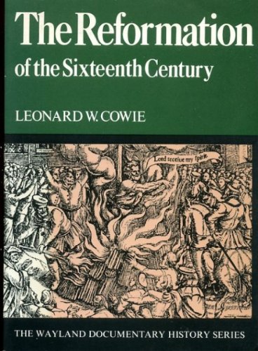 9780853402091: Reformation of the Sixteenth Century (Documentary History)