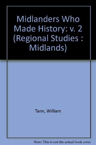 Beispielbild fr Midlanders Who Made History: v. 2 (Regional Studies : Midlands) zum Verkauf von Reuseabook