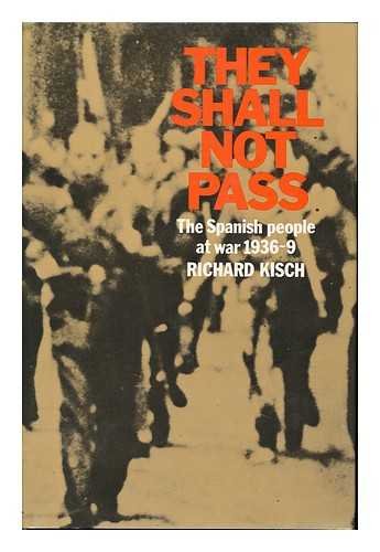 Beispielbild fr They Shall Not Pass: Spanish People at War, 1936-39 zum Verkauf von WorldofBooks