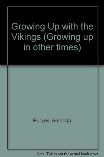 Beispielbild fr Growing Up With the Vikings zum Verkauf von ThriftBooks-Atlanta