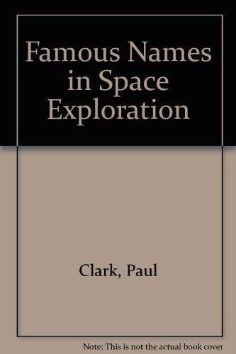Beispielbild fr Famous Names in Space Exploration zum Verkauf von Better World Books