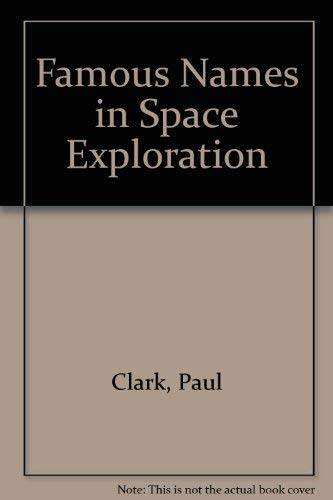 Stock image for Famous Names in Space Exploration for sale by Better World Books