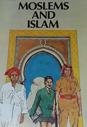 Beispielbild fr Moslems and Islam (Beliefs & Believers) zum Verkauf von Dailey Ranch Books