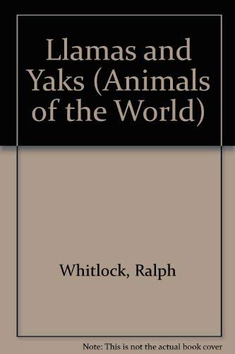 Beispielbild fr Llamas and Yaks (Animals of the World) zum Verkauf von Ergodebooks