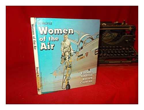 Women of the Air (In Profile) (9780853408772) by David Mondey