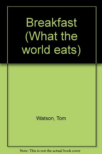 Imagen de archivo de What the World Eats a la venta por Peakirk Books, Heather Lawrence PBFA