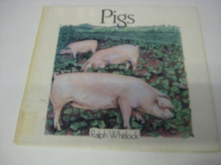 Pigs (Farm Animals) (9780853409816) by Ralph Whitlock