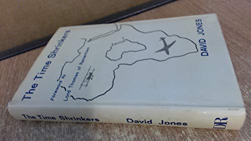 The time shrinkers: The development of civil aviation between Britain and Africa (9780853410201) by Jones, David