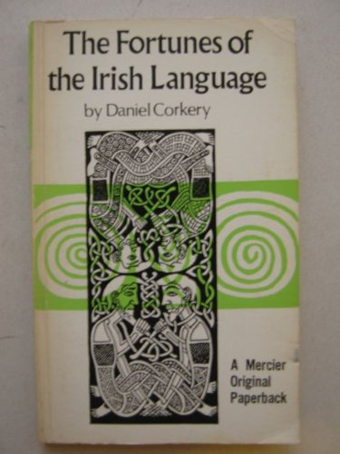 Imagen de archivo de Fortunes of the Irish Language a la venta por Kennys Bookshop and Art Galleries Ltd.