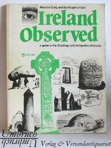 Beispielbild fr Ireland Observed: A Guide to the Antiquities and Buildings of Ireland zum Verkauf von Kennys Bookshop and Art Galleries Ltd.