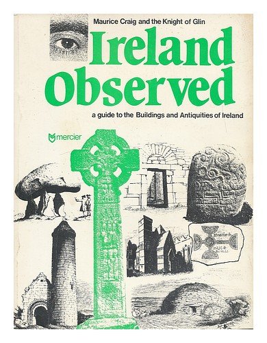 Stock image for Ireland Observed Maurice James Craig and the Knight of Glin for sale by Vintage Book Shoppe