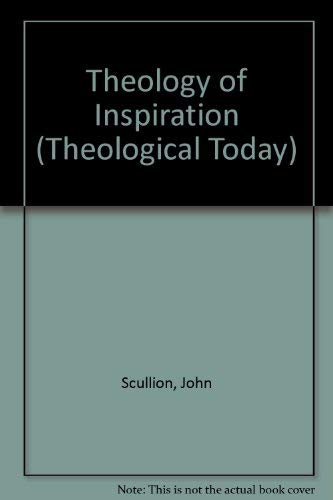 Stock image for The Theology of Inspiration for sale by Better World Books