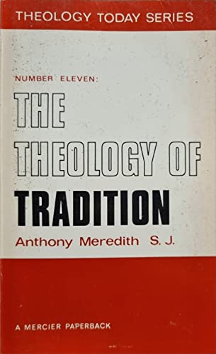 Imagen de archivo de Theology of Tradition (Theology Today, No. 11) a la venta por BookMarx Bookstore