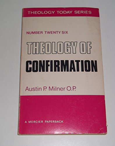 Beispielbild fr The Theology of Confirmation zum Verkauf von Better World Books