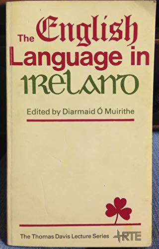 9780853424529: The English language in Ireland (The Thomas Davis lectures series)