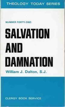 Stock image for Salvation and Damnation (Theology Today, # 41) for sale by Better World Books