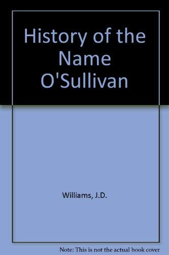 History of the name O'Sullivan (9780853425373) by J.D. Williams