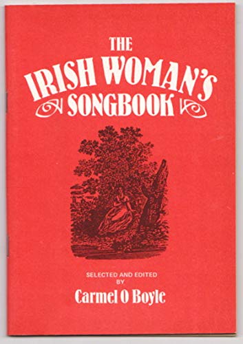 Stock image for The Irish Woman's Songbook for sale by A Few Books More. . .