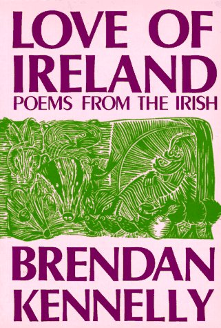 Beispielbild fr Love of Ireland: Poems from the Irish zum Verkauf von WorldofBooks