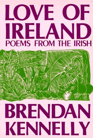 Imagen de archivo de Love of Ireland: Poems from the Irish a la venta por WorldofBooks