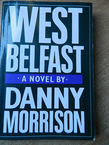 9780853429104: West Belfast: A Novel