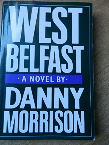 Stock image for West Belfast: A Novel for sale by Priceless Books