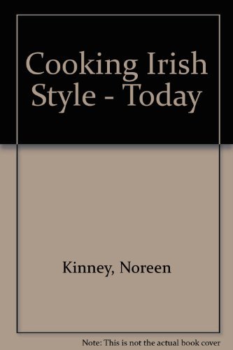 Cooking Irish Style - Today