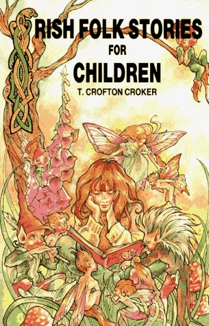 Irish Folk Stories for Children (9780853429197) by T. Crofton Croker