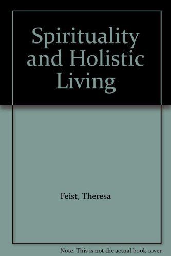 Beispielbild fr Spirituality and Holistic Living zum Verkauf von Better World Books: West