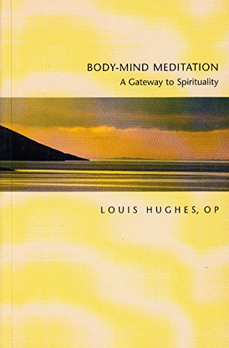 Beispielbild fr Body-mind Meditation: A Gateway to Spirituality zum Verkauf von WorldofBooks
