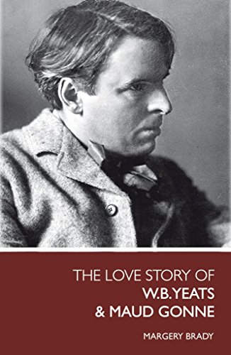 Beispielbild fr The Love Story Of W.B. Yeats & Maud Gonne zum Verkauf von WorldofBooks