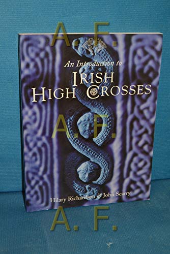 Stock image for An Introduction to Irish High Crosses for sale by Books of the Smoky Mountains