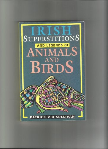 Beispielbild fr Superstitions and Legends of Irish Animals and Birds zum Verkauf von medimops