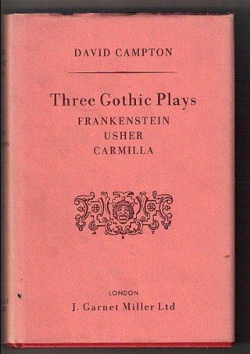 Three Gothic Plays: Carmilla, Frankenstein, Usher (9780853435310) by David Campton