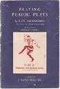Beispielbild fr Playing Period Plays: Restoration and Regency Periods, 1688-1820 Pt. 3 zum Verkauf von Goldstone Books