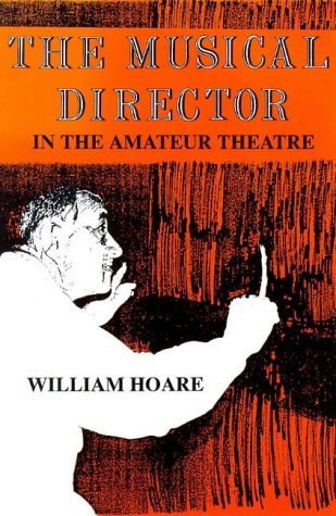 Stock image for The Musical Director in the Amateur Theatre for sale by West Coast Bookseller