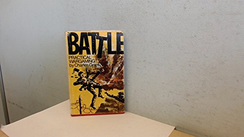 Stock image for Battle! Practical Wargaming for sale by mountain
