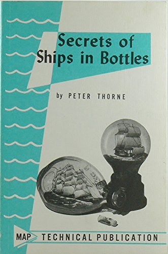 Stock image for SECRETS OF SHIPS IN BOTTLES for sale by Maiden Voyage Booksellers