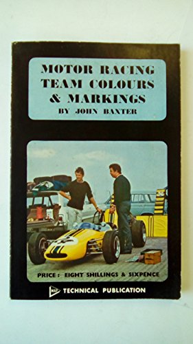 Motor Racing Team Colours and Markings (9780853441120) by John Baxter