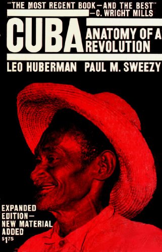 Cuba: Anatomy of a Revolution (9780853450061) by Huberman, Leo; Sweezy, Paul M.