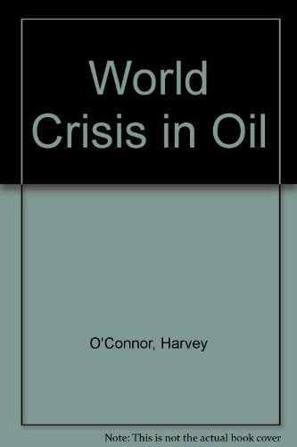 9780853450146: World Crisis in Oil