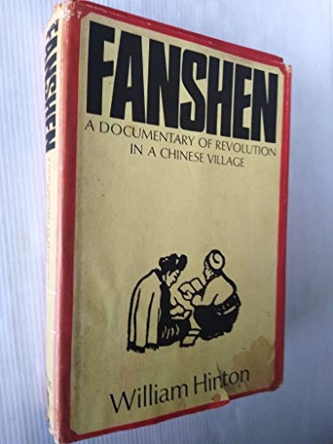 9780853450467: Fanshen: Documentary of Revolution in a Chinese Village