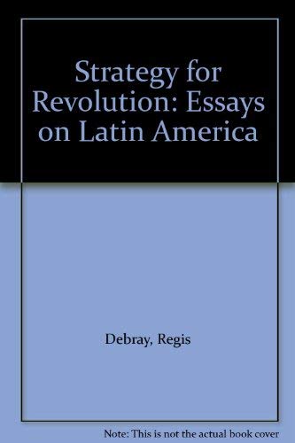 9780853451273: STRATEGY FOR REVOLUTION: ESSAYS ON LATIN AMERICA.