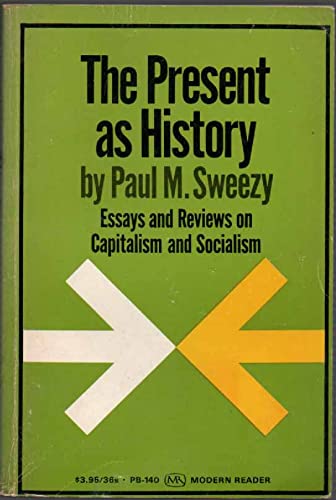 Present As History (9780853451402) by Sweezy, Paul M.