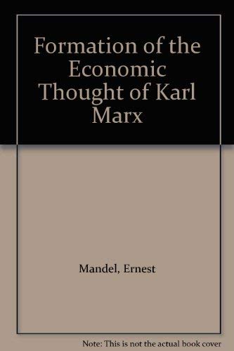 9780853451518: The Formation of the Economic Thought of Karl Marx: 1843 to Capital
