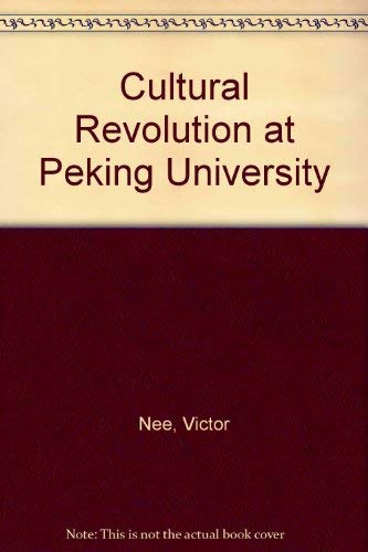 Beispielbild fr The Cultural Revolution at Peking University zum Verkauf von ThriftBooks-Dallas
