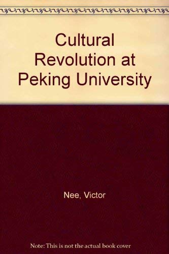 Stock image for The Cultural Revolution at Peking University for sale by ThriftBooks-Dallas