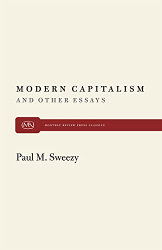 Beispielbild fr Modern Capitalism and Other Essays: 216 (Modern Reader) zum Verkauf von WorldofBooks