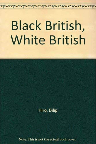 9780853452706: Black British, White British