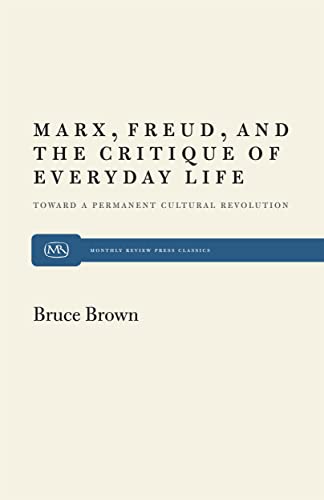 Stock image for Marx, Freud, and the Critique of Everyday Life: Toward a Permanent Cultural Revolution for sale by Chiron Media